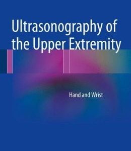 Ultrasonography of the Upper Extremity: Hand and Wrist