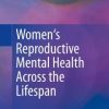 Women’s Reproductive Mental Health Across the Lifespan (Original PDF from Publisher)