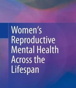 Women’s Reproductive Mental Health Across the Lifespan (Original PDF from Publisher)
