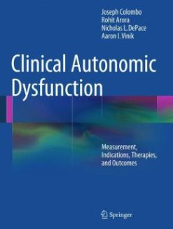 Clinical Autonomic Dysfunction: Measurement, Indications, Therapies, and Outcomes