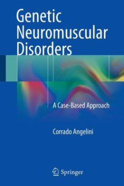 Genetic Neuromuscular Disorders: A Case-Based Approach