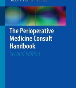The Perioperative Medicine Consult Handbook, 2nd Edition