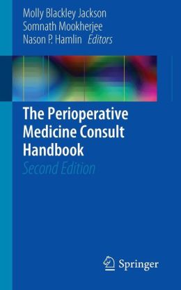 The Perioperative Medicine Consult Handbook, 2nd Edition