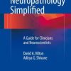 Neuropathology Simplified: A Guide for Clinicians and Neuroscientists (Original PDF from Publisher)