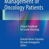 Cardiac Management of Oncology Patients: Clinical Handbook for Cardio-Oncology