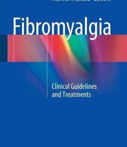 Fibromyalgia: Clinical Guidelines and Treatments