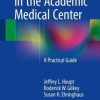 Learning to Lead in the Academic Medical Center: A Practical Guide (Original PDF from Publisher)