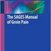 The SAGES Manual of Groin Pain (Original PDF from Publisher)