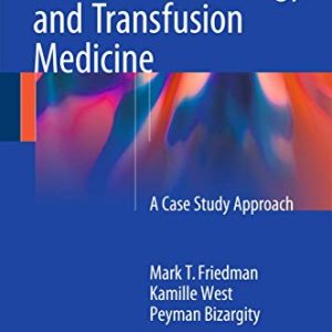 Immunohematology and Transfusion Medicine: A Case Study Approach (EPUB)