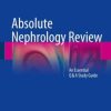 Absolute Nephrology Review: An Essential Q & A Study Guide (Original PDF from Publisher)