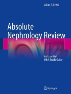 Absolute Nephrology Review: An Essential Q & A Study Guide (Original PDF from Publisher)