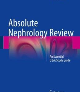 Absolute Nephrology Review: An Essential Q & A Study Guide (Original PDF from Publisher)