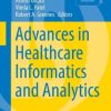 Advances in Healthcare Informatics and Analytics (Original PDF from Publisher)