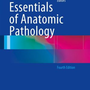 Essentials of Anatomic Pathology, 4th Edition (Original PDF from Publisher)