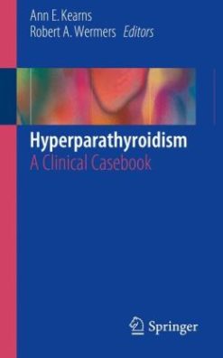 Hyperparathyroidism: A Clinical Casebook (Original PDF from Publisher)