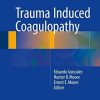 Trauma Induced Coagulopathy