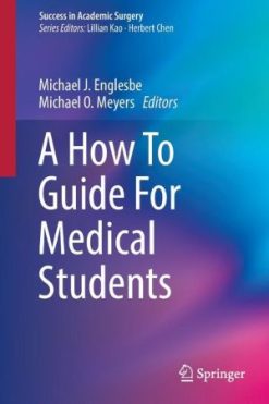 A How To Guide For Medical Students (Original PDF from Publisher)