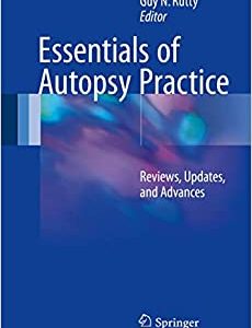 Essentials of Autopsy Practice: Reviews, Updates, and Advances (Original PDF from Publisher)