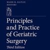 Principles and Practice of Geriatric Surgery, 3rd Edition (Original PDF from Publisher)