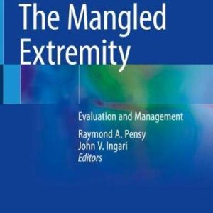 The Mangled Extremity: Evaluation and Management (Original PDF from Publisher)