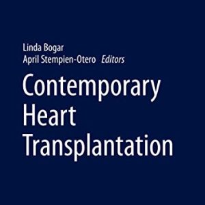 Contemporary Heart Transplantation (Organ and Tissue Transplantation) (Original PDF from Publisher)
