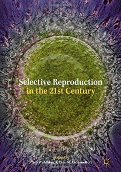 Selective Reproduction in the 21st Century (PDF)