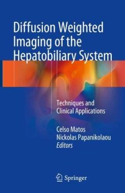 Diffusion Weighted Imaging of the Hepatobiliary System: Techniques and Clinical Applications (Original PDF from Publisher)