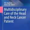 Multidisciplinary Care of the Head and Neck Cancer Patient (Original PDF from Publisher)