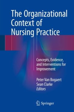 The Organizational Context of Nursing Practice (Original PDF from Publisher)