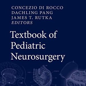 Textbook of Pediatric Neurosurgery (Original PDF from Publisher)