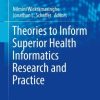 Theories to Inform Superior Health Informatics Research and Practice (EPUB)