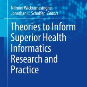 Theories to Inform Superior Health Informatics Research and Practice (EPUB)