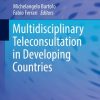 Multidisciplinary Teleconsultation in Developing Countries (Original PDF from Publisher)