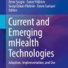 Current and Emerging mHealth Technologies (Original PDF from Publisher)