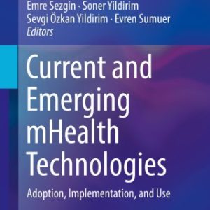Current and Emerging mHealth Technologies (Original PDF from Publisher)
