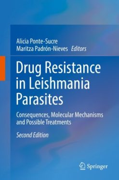 Drug Resistance in Leishmania Parasites, 2018th Edition (Original PDF from Publisher)