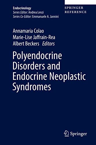 Polyendocrine Disorders and Endocrine Neoplastic Syndromes (Endocrinology) (Original PDF from Publisher)