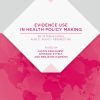 Evidence Use in Health Policy Making: An International Public Policy Perspective (International Series on Public Policy) (Original PDF from Publisher)
