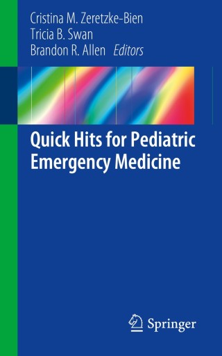 Quick Hits for Pediatric Emergency Medicine (Original PDF from Publisher)