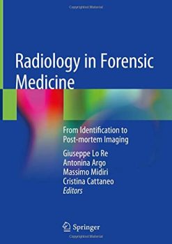 Radiology in Forensic Medicine: From Identification to Post-mortem Imaging (Original PDF from Publisher)