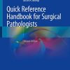 Quick Reference Handbook for Surgical Pathologists, 2nd Edition (Original PDF from Publisher)