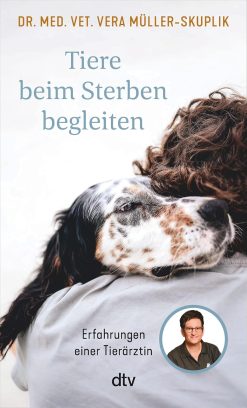 Tiere beim Sterben begleiten: Erfahrungen einer Tierärztin (German Edition) (EPUB)