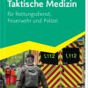 Taktische Medizin für Rettungsdienst, Feuerwehr und Polizei (True PDF from Publisher)