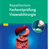 Repetitorium Facharztprüfung Viszeralchirurgie (True PDF from Publisher)