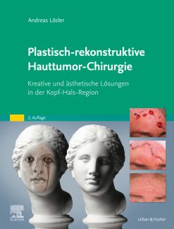 Plastisch-rekonstruktive Hauttumor-Chirurgie: Kreative und ästhetische Lösungen in der Kopf-Hals-Region, 2nd Edition (True PDF from Publisher)