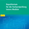 Repetitorium für die Facharztprüfung Innere Medizin (Original PDF from Publisher)