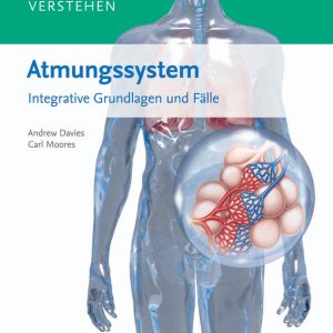 Organsysteme verstehen – Atmungssystem Integrative Grundlagen und Fälle (True PDF)