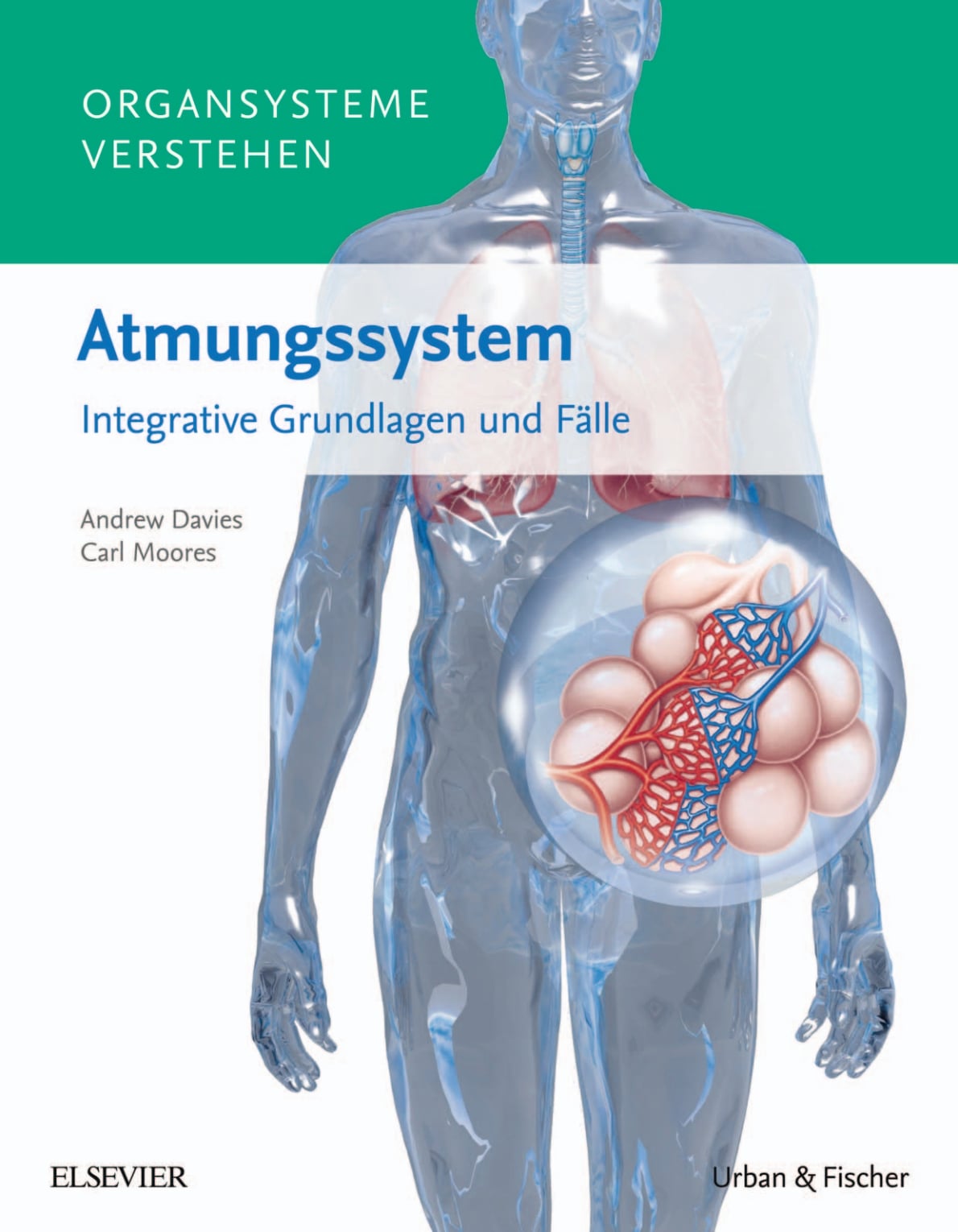 Organsysteme verstehen – Atmungssystem Integrative Grundlagen und Fälle (True PDF)