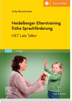 Heidelberger Elterntraining frühe Sprachförderung: HET Late Talker, 4th Edition (True PDF from Publisher)