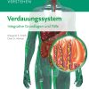 Organsysteme verstehen – Verdauungssystem Integrative Grundlagen und Fälle (True PDF)